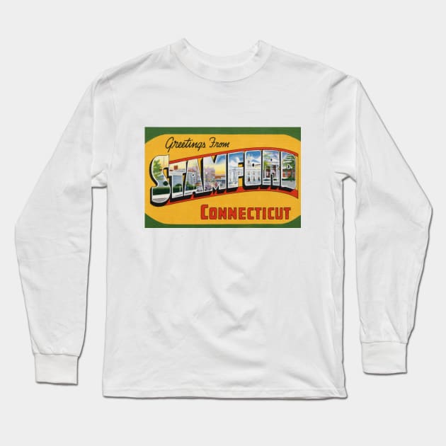 Greetings from Stamford Connecticut - Vintage Large Letter Postcard Long Sleeve T-Shirt by Naves